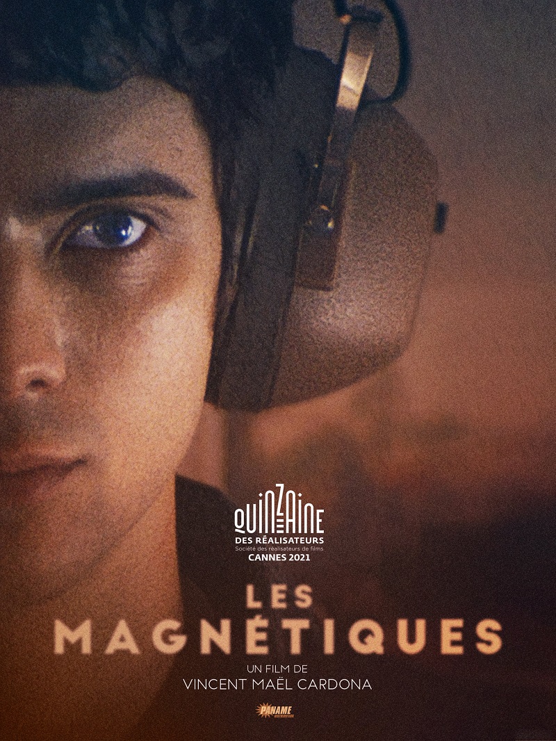 Les Magnétiques is selected for the Directors’ Fortnight of Cannes Festival