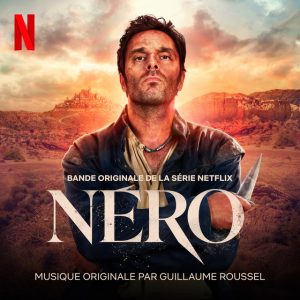 Néro Original Score by Guillaume Roussel