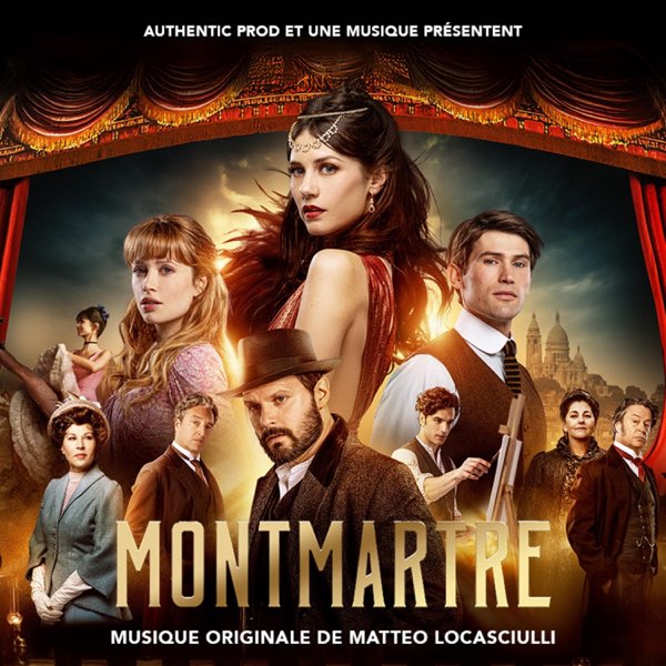 Montmartre – bande originale de la série TF1 par Matteo Locasciulli